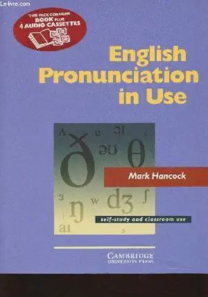 ENGLISH PRONUNCIATION IN USE. WITH KEY. THIS PACK CONTAINS BOOK LUS 4 AUDIO CDS