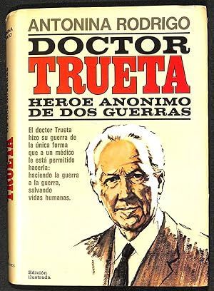 DOCTOR TRUETA, HROE ANNIMO DE DOS GUERRAS