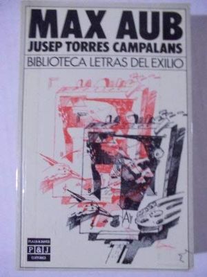 MAX AUB (BIBLIOTECA LETRAS DEL EXILIO)