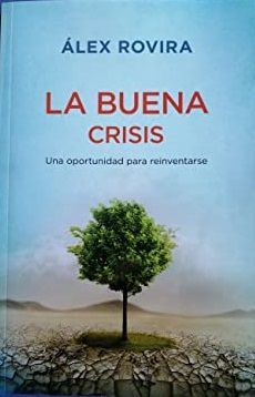 LA BUENA CRISIS