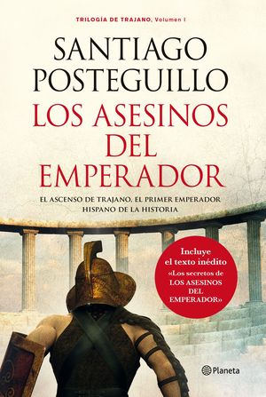 LOS ASESINOS DEL EMPERADOR (RSTICA). TRILOGA DE TRAJANO, 1