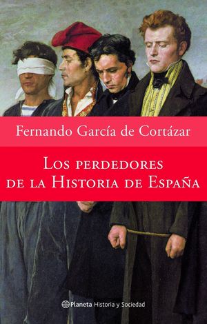 LOS PERDEDORES DE LA HISTORIA DE ESPAA