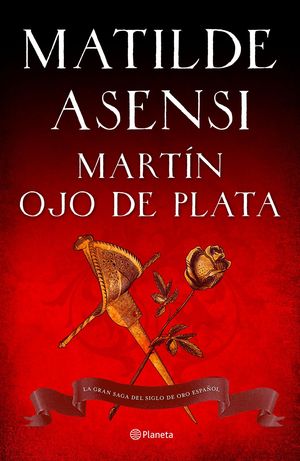 MARTN OJO DE PLATA (INCLUYE TIEERA FIRME Y VENGANZA EN SEVILLA)