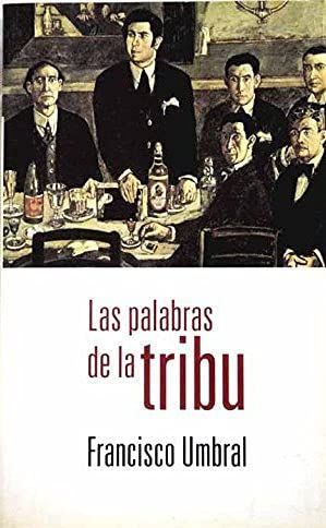 LAS PALABRAS DE LA TRIBU