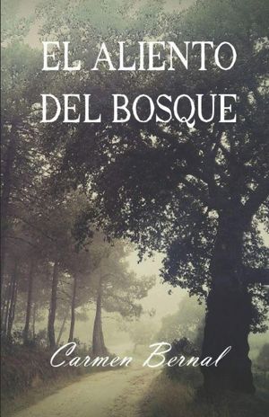 EL ALIENTO DEL BOSQUE