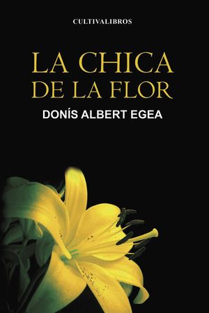 LA CHICA DE LA FLOR (FIRMADO POR EL AUTOR)