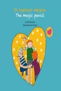 EL LAPICERO MGICO - THE MAGIC PENCIL - (BILINGE)
