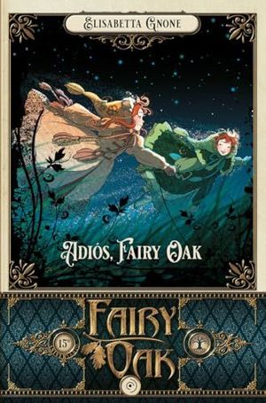 FAIRY OAK 7. ADIS, FAIRY OAK