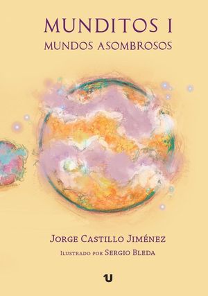 MUNDITOS I. MUNDOS ASOMBROSOS (LIBRO NUEVO)