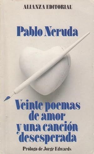 VEINTE POEMAS DE AMOR Y UNA CANCIN DESESPERADA