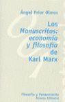 LOS MANUSCRITOS: ECONOMA Y FILOSOFA DE KARL MARX