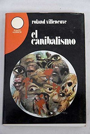 EL CANIBALISMO