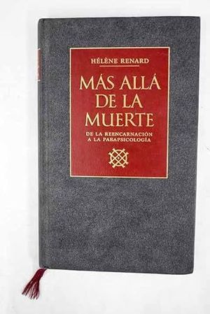 MS ALL DE LA MUERTE. DE LA REENCARNACIN A LA PARAPSICOLOGA