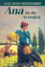 ANA LA DE AVONLEA (ANA DE LAS TEJAS VERDES, 2)