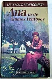 ANA LA DE LAMOS VENTOSOS (ANA DE LAS TEJAS VERDES, 4)