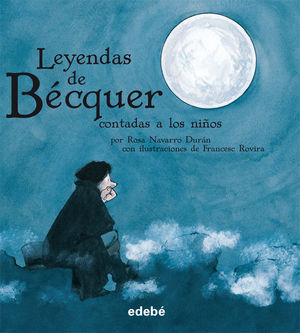LAS LEYENDAS DE BCQUER CONTADAS A LOS NIOS