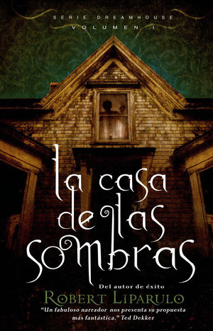 LA CASA DE LAS SOMBRAS (SERIE DREAMHOUSE, VOL. I)