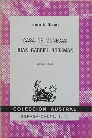 CASA DE MUECAS ; JAN GABRIEL BORKMAN (AUSTRAL 193)