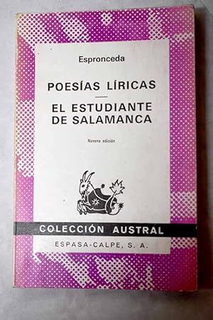 POESAS LRICAS ; EL ESTUDIANTE DE SALAMANCA (AUSTRAL 917)
