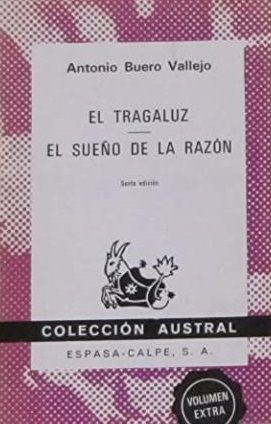 EL TRAGALUZ ; EL SUEO DE LA RAZN (AUSTRAL 1496)