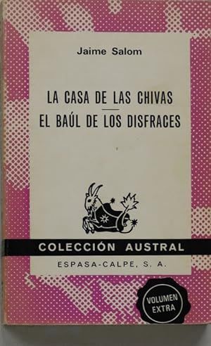 LA CASA DE LAS CHIVAS ; EL BAL DE LOS DISFRACES (AUSTRAL 1529)