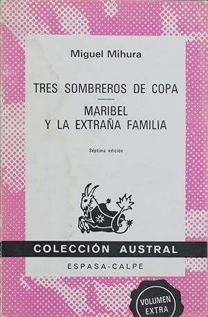 TRES SOMBREROS DE COPA ; MARIBEL Y LA EXTRAA FAMILIA (AUSTRAL 1537)