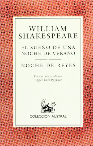 EL SUEO DE UNA NOCHE DE VERANO (AUSTRAL, 391)