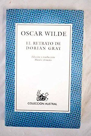 EL RETRATO DE DORIAN GRAY (AUSTRAL, 509)