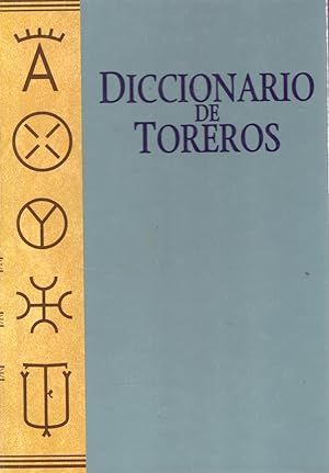 DICCIONARO DE TOREROS. INVENTARIO BIOGRFICO DE MATADORES DE TOROS