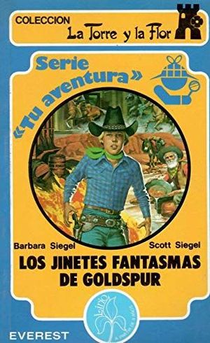 JINETES FANTASMAS DE GOLDSPUR (SERIE 