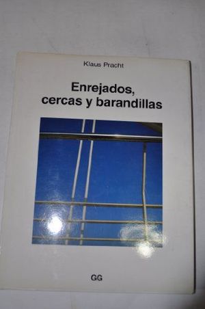 ENREJADOS, CERCAS Y BARANDILLAS