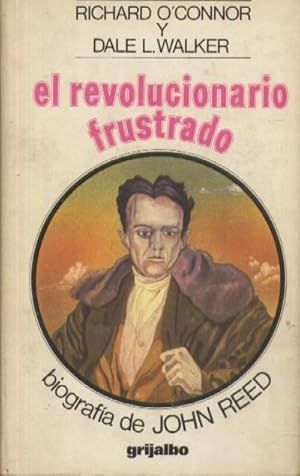 EL REVOLUCIONARIO FRUSTRADO