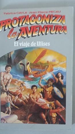EL VIAJE DE ULISES (PROTAGONIZA LA AVENTURA, 3, SIMILAR A ELIGE TU PROPIA AVENTURA)
