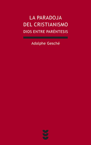 LA PARADOJA DEL CRISTIANISMO