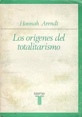 LOS ORGENES DEL TOTALITARISMO