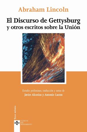 EL DISCURSO DE GETTYSBURG Y OTROS ESCRITOS SOBRE LA UNIN