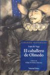 EL CABALLERO DE OLMEDO (CLSICOS HISPNICOS, 12)
