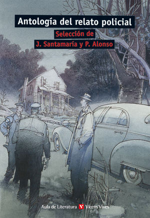 ANTOLOGIA DEL RELATO POLICIAL (AULA DE LITERATURA, 7)