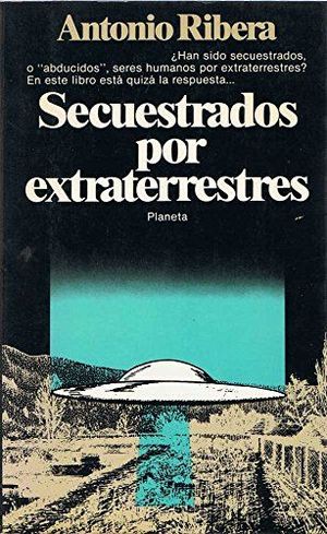 SECUESTRADOS POR EXTRATERRESTRES