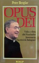 OPUS DEI. VIDA Y OBRA DEL FUNDADOR JOSEMARA ESCRIV DE BALAGUER