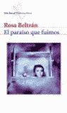 EL PARASO QUE FUIMOS