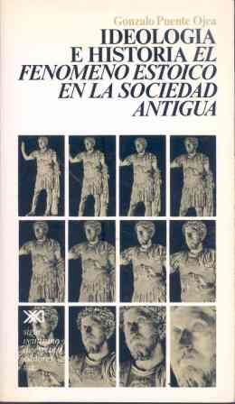 IDEOLOGA E HISTORIA. EL FENMENO ESTOICO EN LA SOCIEDAD ANTIGUA