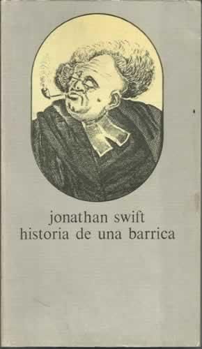 HISTORIA DE UNA BARRICA, SEGUIDO DE LA BATALLA ENTRE LOS LIBROS