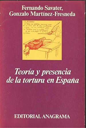 TEORA Y PRESENCIA DE LA TORTURA EN ESPAA