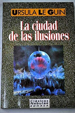 LA CIUDAD DE LAS ILUSIONES