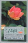 EL FLORECER DEL LOTO. EJERCICIOS DE MEDITACION PARA LA TRANSFORMACION INTERIOR