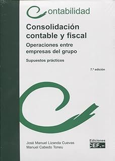 CONSOLIDACIN CONTABLE Y FISCAL. OPERACIONES ENTRE EMPRESAS DEL GRUPO. SUPUESTOS