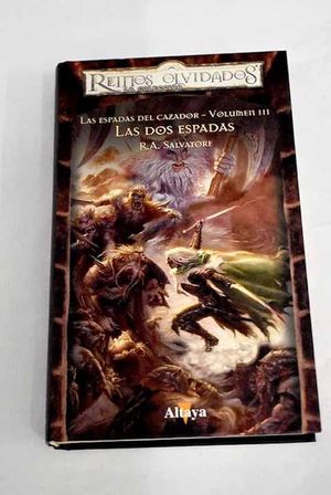 LAS DOS ESPADAS ((LAS ESPADAS DEL CAZADOR. VOLUMEN III)