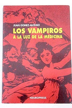 LOS VAMPIROS A LA LUZ DE LA MEDICINA