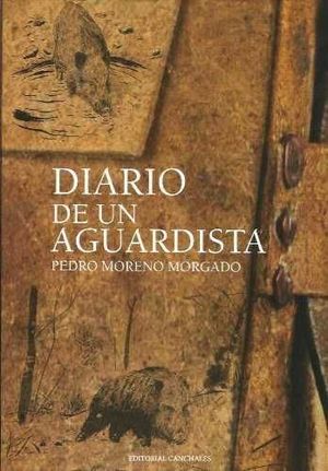 DIARIO DE UN AGUARDISTA